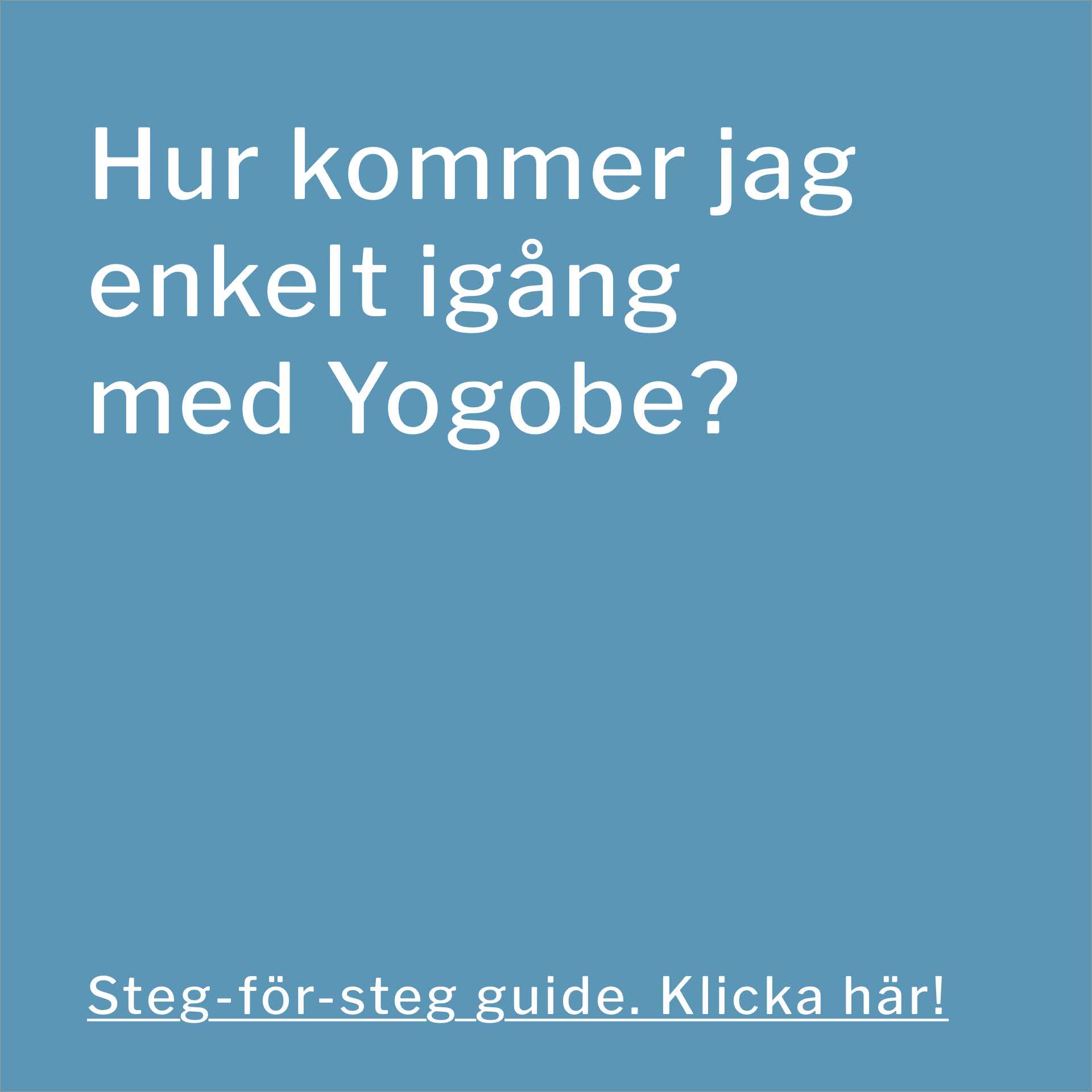 Kom lett i gang med Yogobe - for online trening hjemme.